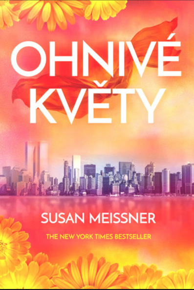 Susan Meissner: Ohnivé květy